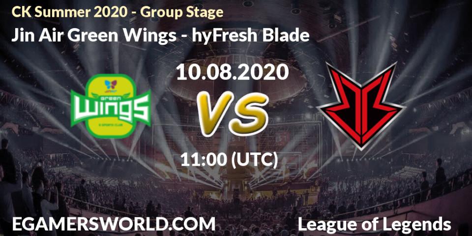 Pronósticos Jin Air Green Wings - hyFresh Blade. 10.08.20. CK Summer 2020 - Group Stage - LoL