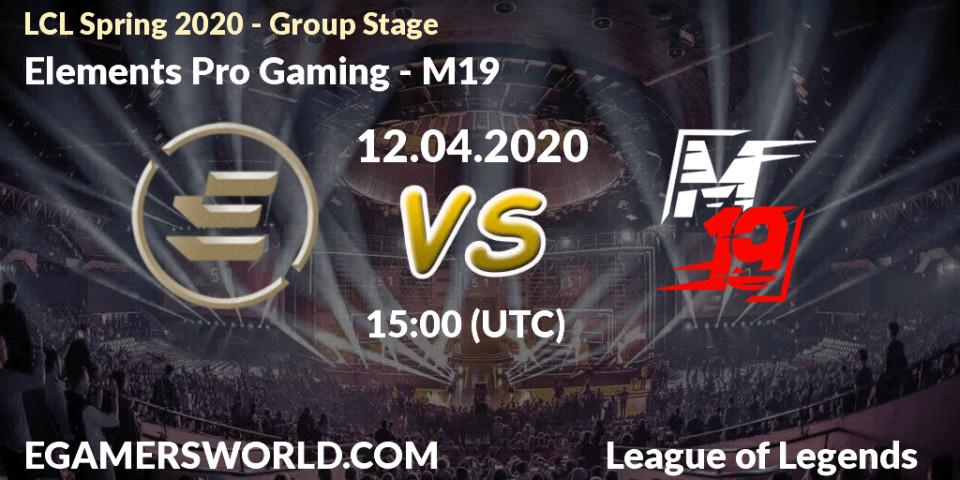 Pronósticos Elements Pro Gaming - M19. 12.04.20. LCL Spring 2020 - Group Stage - LoL