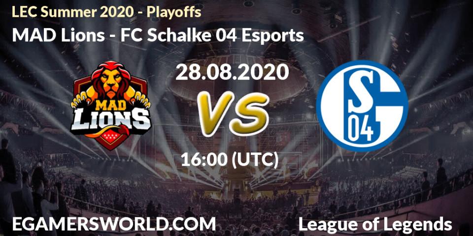 Pronósticos MAD Lions - FC Schalke 04 Esports. 28.08.2020 at 15:09. LEC Summer 2020 - Playoffs - LoL