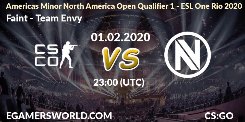 Pronósticos Faint - Team Envy. 01.02.20. Americas Minor North America Open Qualifier 1 - ESL One Rio 2020 - CS2 (CS:GO)