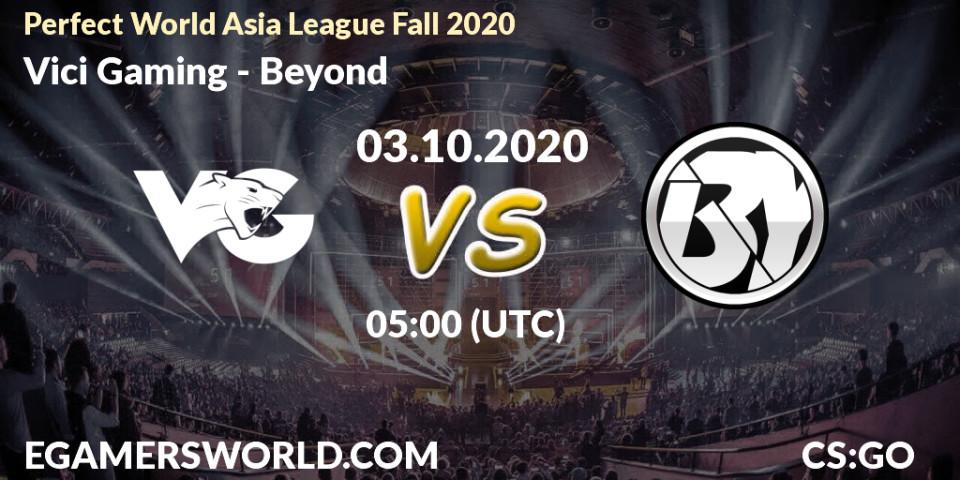 Pronósticos Vici Gaming - Beyond. 03.10.2020 at 05:00. Perfect World Asia League Fall 2020 - Counter-Strike (CS2)
