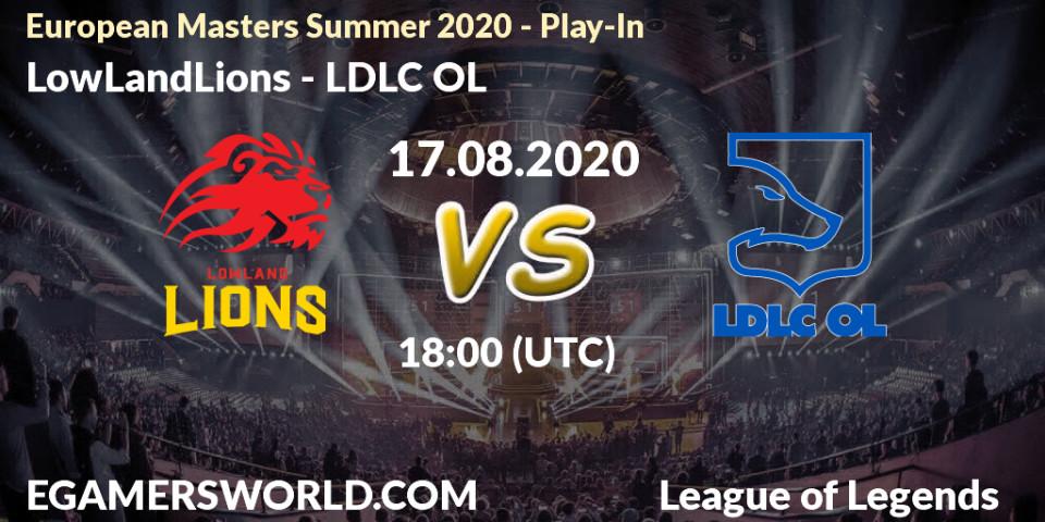 Pronósticos LowLandLions - LDLC OL. 17.08.20. European Masters Summer 2020 - Play-In - LoL