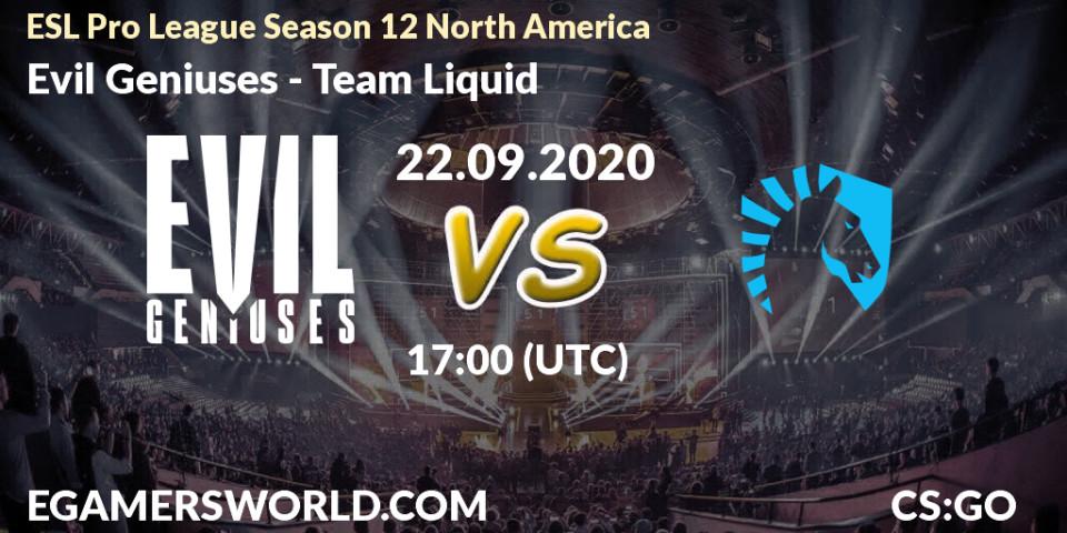 Pronósticos Evil Geniuses - Team Liquid. 22.09.2020 at 17:00. ESL Pro League Season 12 North America - Counter-Strike (CS2)