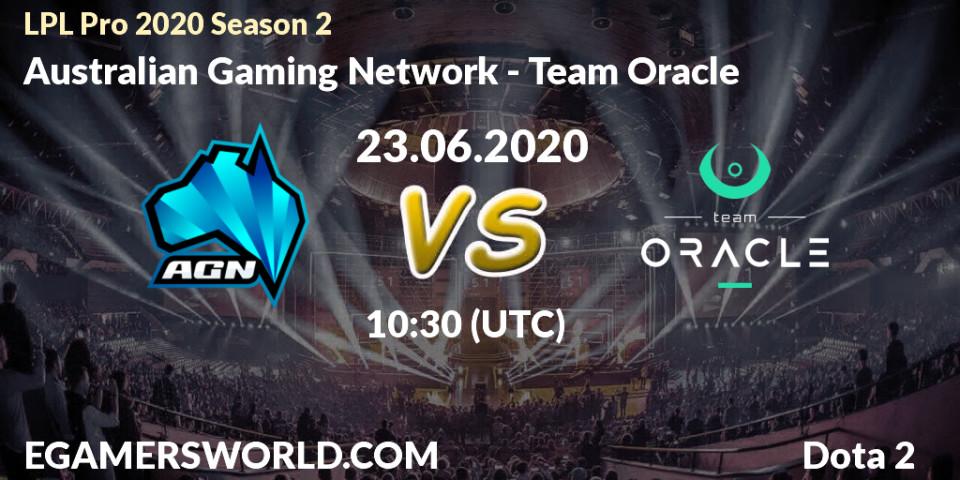 Pronósticos Australian Gaming Network - Team Oracle. 23.06.20. LPL Pro 2020 Season 2 - Dota 2