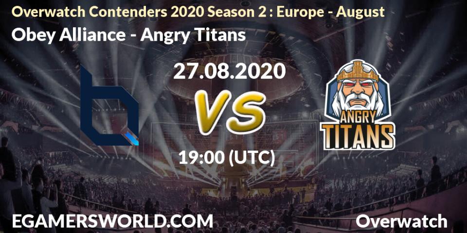 Pronósticos Obey Alliance - Angry Titans. 27.08.20. Overwatch Contenders 2020 Season 2: Europe - August - Overwatch