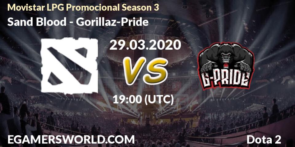 Pronósticos Sand Blood - Gorillaz-Pride. 29.03.20. Movistar LPG Promocional Season 3 - Dota 2