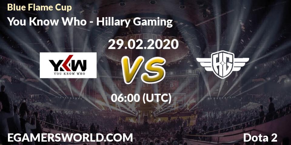 Pronósticos You Know Who - Hillary Gaming. 29.02.20. Blue Flame Cup - Dota 2