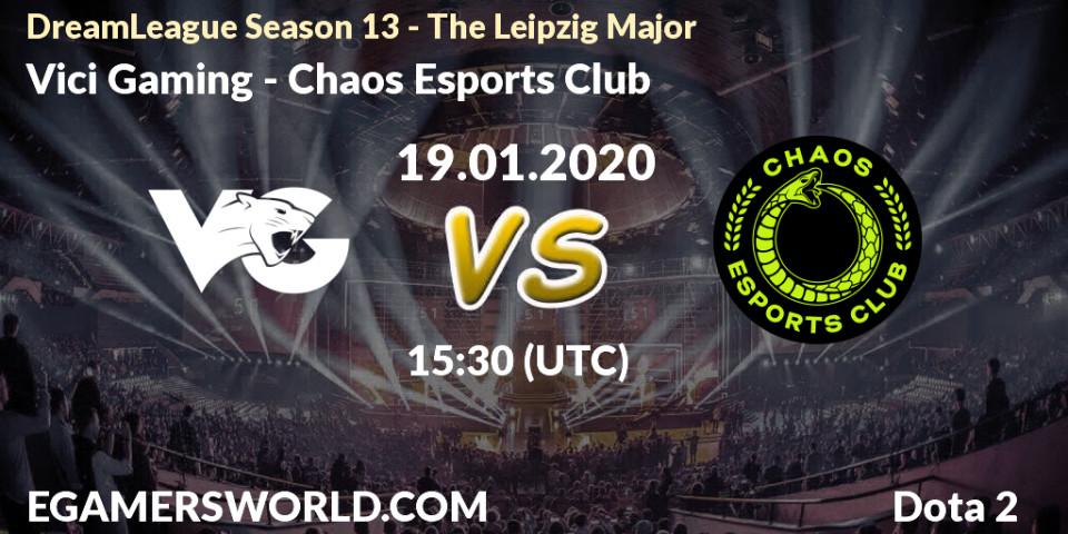Pronósticos Vici Gaming - Chaos Esports Club. 19.01.20. DreamLeague Season 13 - The Leipzig Major - Dota 2