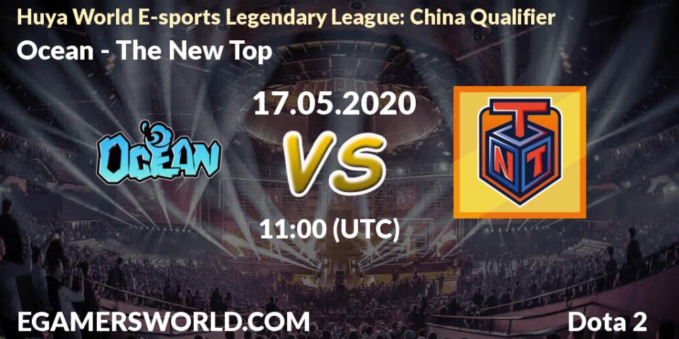 Pronósticos Ocean - The New Top. 17.05.2020 at 12:15. Huya World E-sports Legendary League: China Qualifier - Dota 2