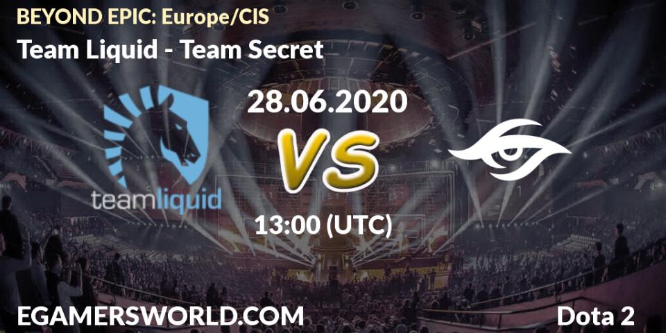 Pronósticos Team Liquid - Team Secret. 28.06.20. BEYOND EPIC: Europe/CIS - Dota 2