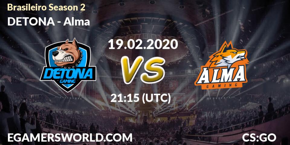 Pronósticos DETONA - Alma. 19.02.2020 at 21:15. Brasileirão Season 2 - Counter-Strike (CS2)