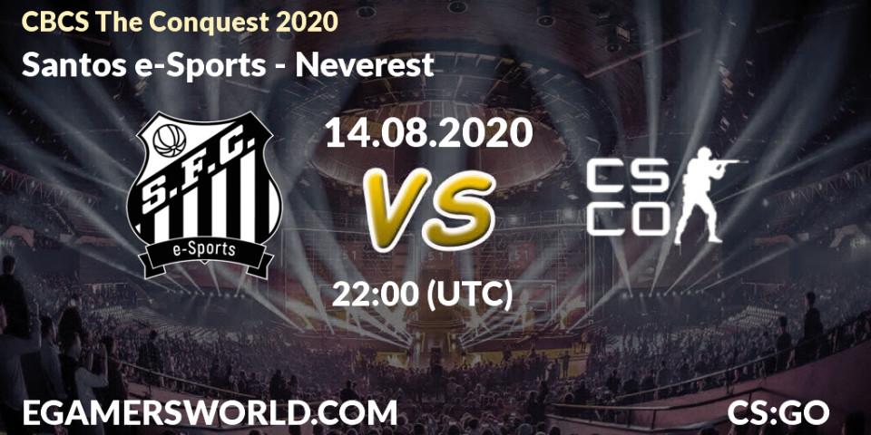 Pronósticos Santos e-Sports - Neverest. 14.08.20. CBCS The Conquest 2020 - CS2 (CS:GO)