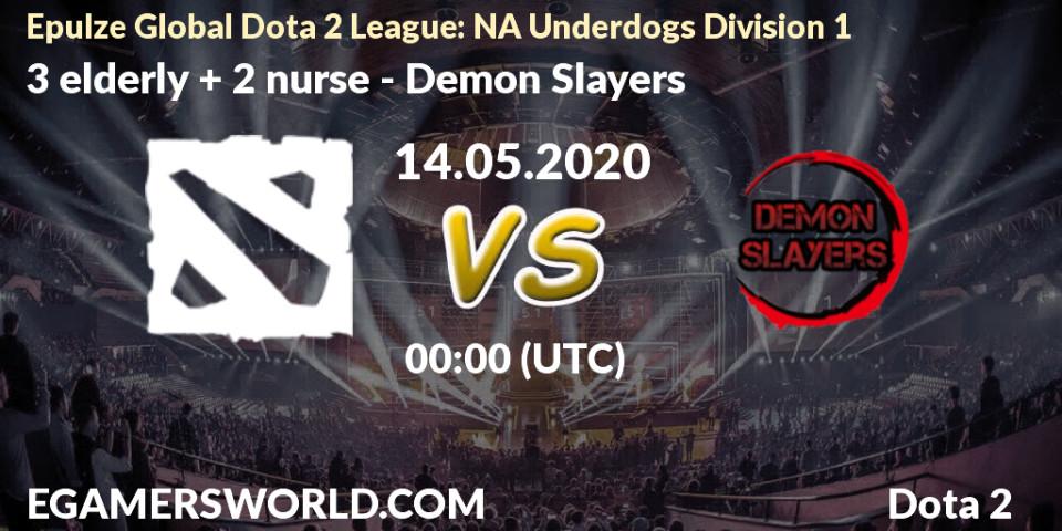 Pronósticos 3 elderly + 2 nurse - Demon Slayers. 14.05.20. Epulze Global Dota 2 League: NA Underdogs Division 1 - Dota 2