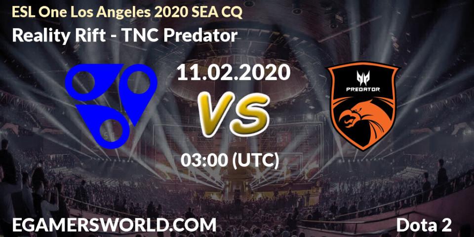 Pronósticos Reality Rift - TNC Predator. 11.02.2020 at 04:59. ESL One Los Angeles 2020 SEA CQ - Dota 2