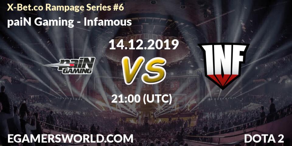 Pronósticos paiN Gaming - Infamous. 14.12.19. X-Bet.co Rampage Series #6 - Dota 2