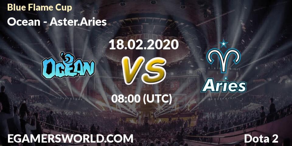 Pronósticos Ocean - Aster.Aries. 22.02.20. Blue Flame Cup - Dota 2