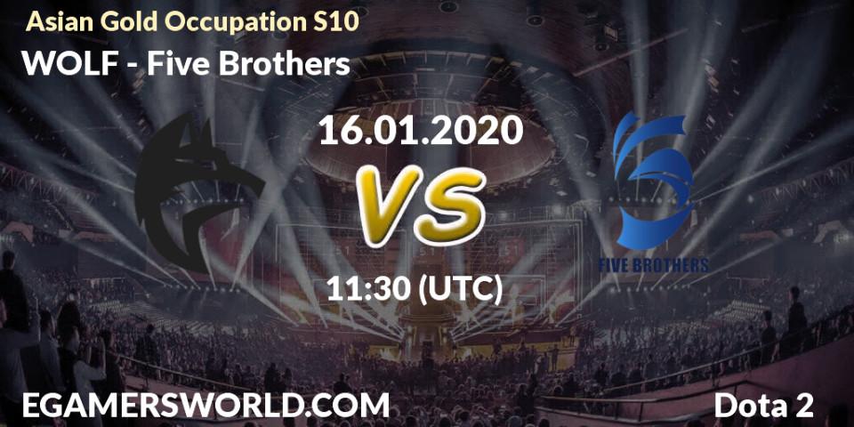 Pronósticos WOLF - Five Brothers. 16.01.20. Asian Gold Occupation S10 - Dota 2