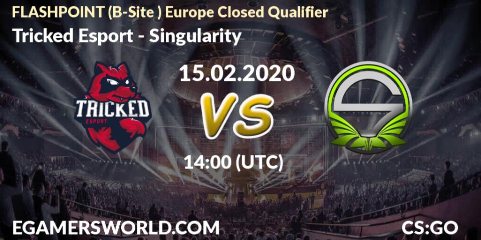 Pronósticos Tricked Esport - Singularity. 15.02.20. FLASHPOINT Europe Closed Qualifier - CS2 (CS:GO)