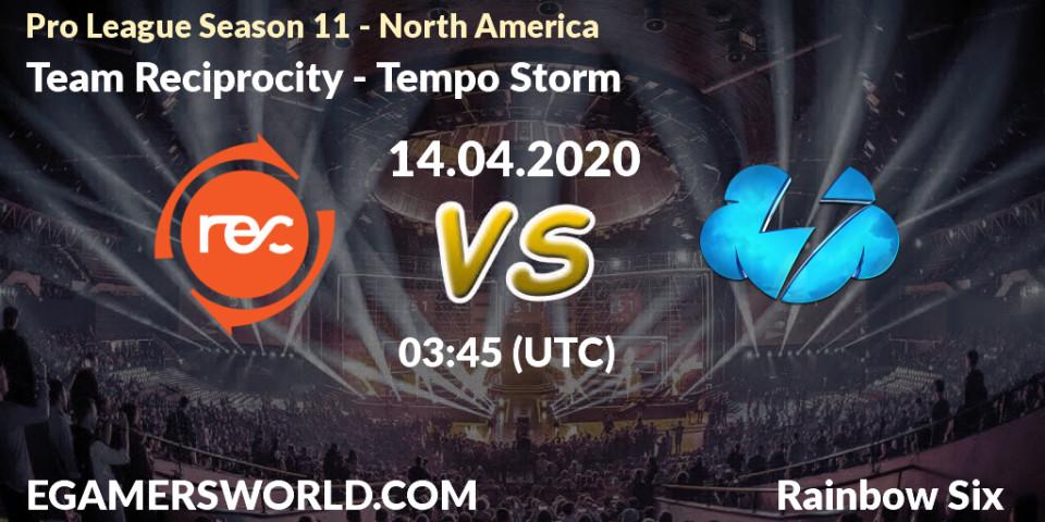 Pronósticos Team Reciprocity - Tempo Storm. 14.04.20. Pro League Season 11 - North America - Rainbow Six