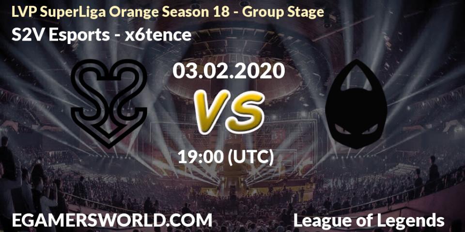 Pronósticos S2V Esports - x6tence. 03.02.2020 at 19:00. LVP SuperLiga Orange Season 18 - Group Stage - LoL