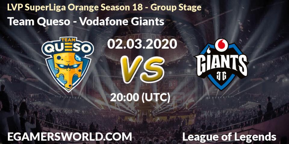 Pronósticos Team Queso - Vodafone Giants. 02.03.2020 at 19:00. LVP SuperLiga Orange Season 18 - Group Stage - LoL