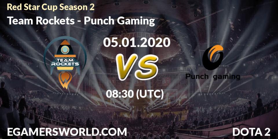 Pronósticos Team Rockets - Punch Gaming. 05.01.20. Red Star Cup Season 2 - Dota 2