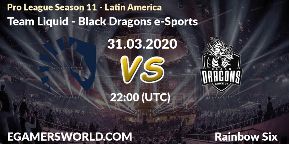 Pronósticos Team Liquid - Black Dragons e-Sports. 31.03.20. Pro League Season 11 - Latin America - Rainbow Six