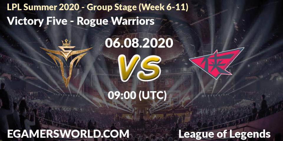 Pronósticos Victory Five - Rogue Warriors. 06.08.20. LPL Summer 2020 - Group Stage (Week 6-11) - LoL