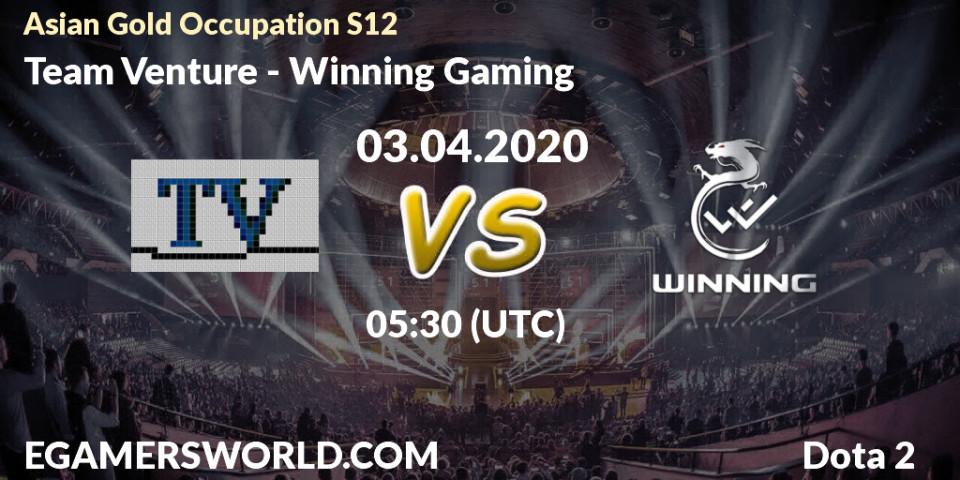Pronósticos Team Venture - Winning Gaming. 03.04.20. Asian Gold Occupation S12 - Dota 2