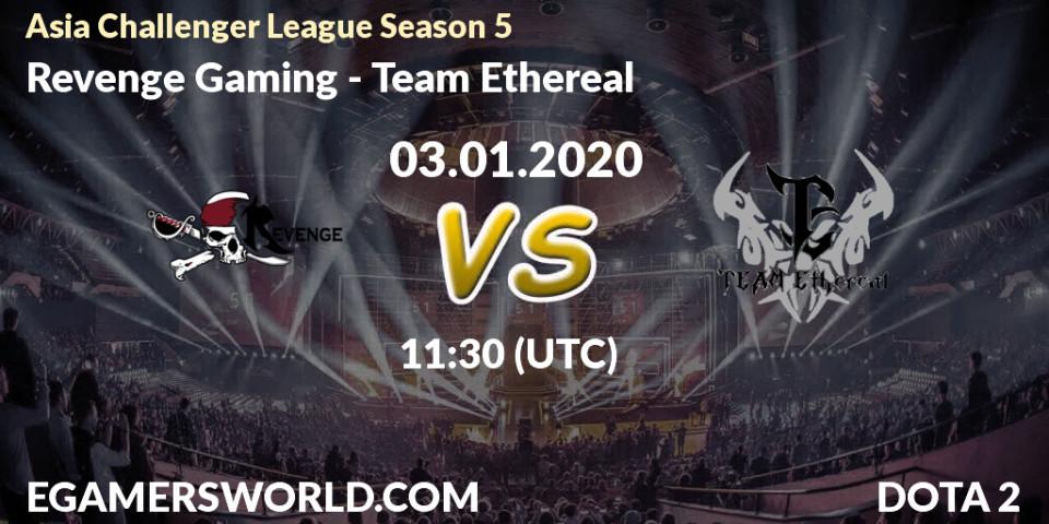 Pronósticos Revenge Gaming - Team Ethereal. 03.01.20. Asia Challenger League Season 5 - Dota 2