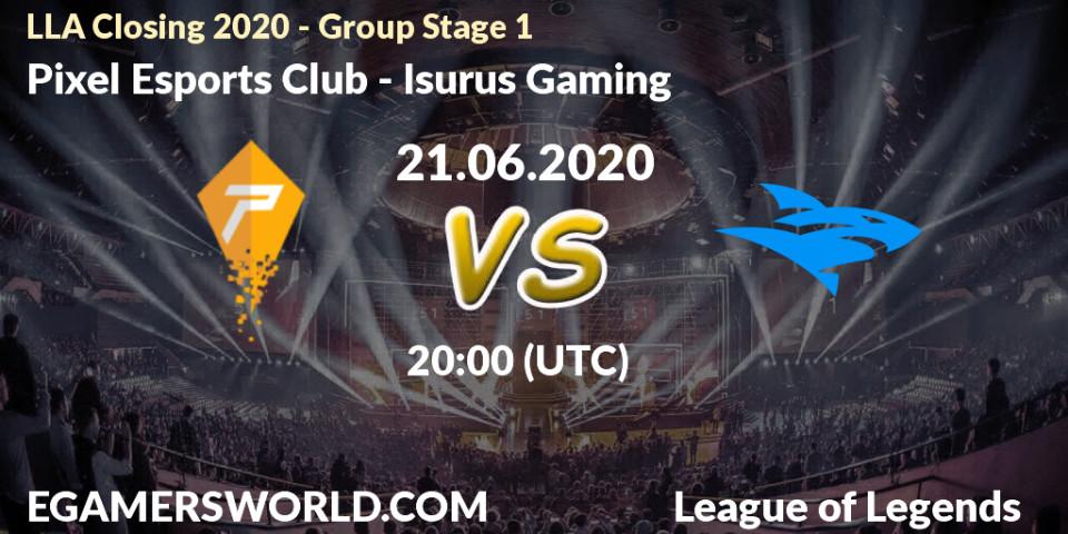 Pronósticos Pixel Esports Club - Isurus Gaming. 21.06.2020 at 20:00. LLA Closing 2020 - Group Stage 1 - LoL