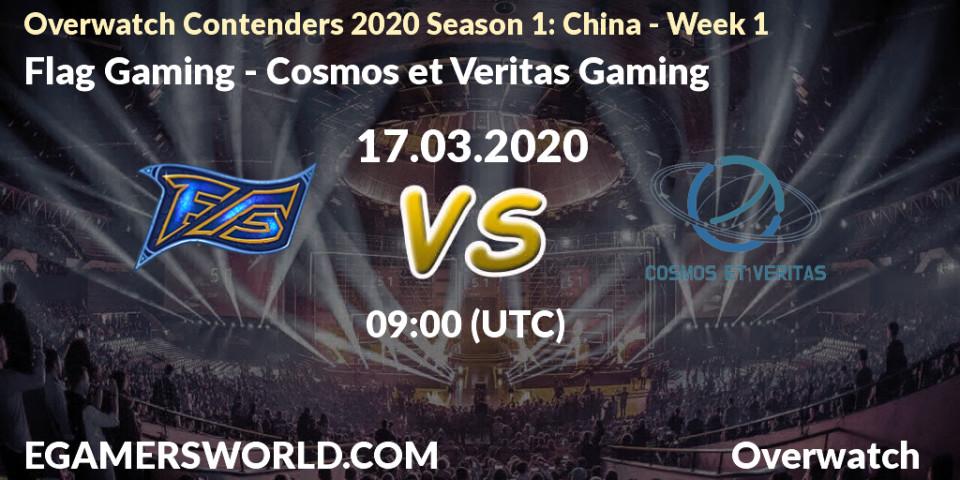Pronósticos Flag Gaming - Cosmos et Veritas Gaming. 17.03.2020 at 09:00. Overwatch Contenders 2020 Season 1: China - Week 1 - Overwatch