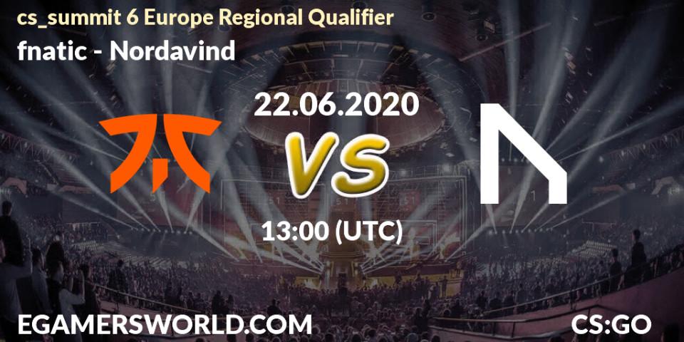 Pronósticos fnatic - Nordavind. 22.06.2020 at 13:00. cs_summit 6 Europe Regional Qualifier - Counter-Strike (CS2)