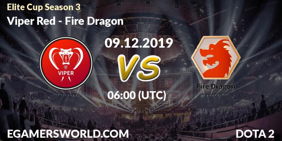 Pronósticos Viper Red - Fire Dragon. 09.12.19. Elite Cup Season 3 - Dota 2