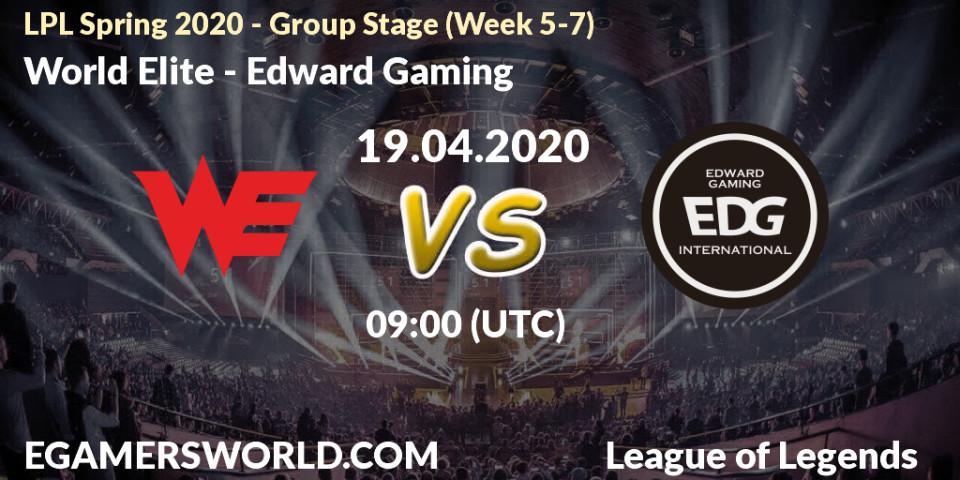 Pronósticos World Elite - Edward Gaming. 19.04.20. LPL Spring 2020 - Group Stage (Week 5-7) - LoL