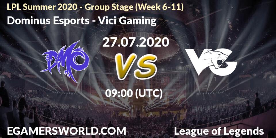 Pronósticos Dominus Esports - Vici Gaming. 27.07.20. LPL Summer 2020 - Group Stage (Week 6-11) - LoL