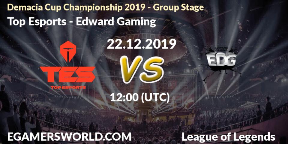 Pronósticos Top Esports - Edward Gaming. 22.12.19. Demacia Cup Championship 2019 - Group Stage - LoL