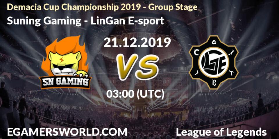 Pronósticos Suning Gaming - LinGan E-sport. 21.12.19. Demacia Cup Championship 2019 - Group Stage - LoL