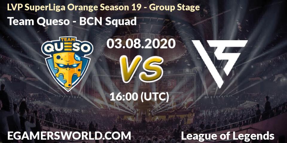 Pronósticos Team Queso - BCN Squad. 03.08.2020 at 16:00. LVP SuperLiga Orange Season 19 - Group Stage - LoL