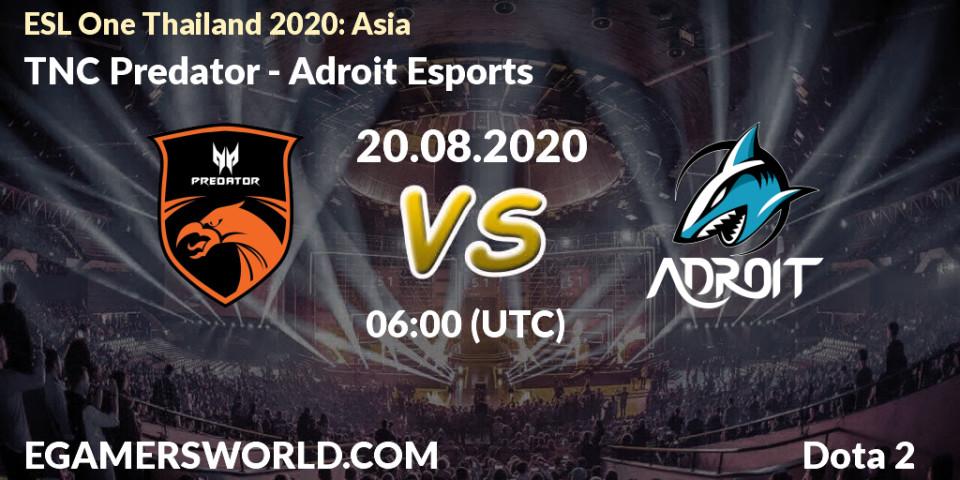 Pronósticos TNC Predator - Adroit Esports. 20.08.20. ESL One Thailand 2020: Asia - Dota 2