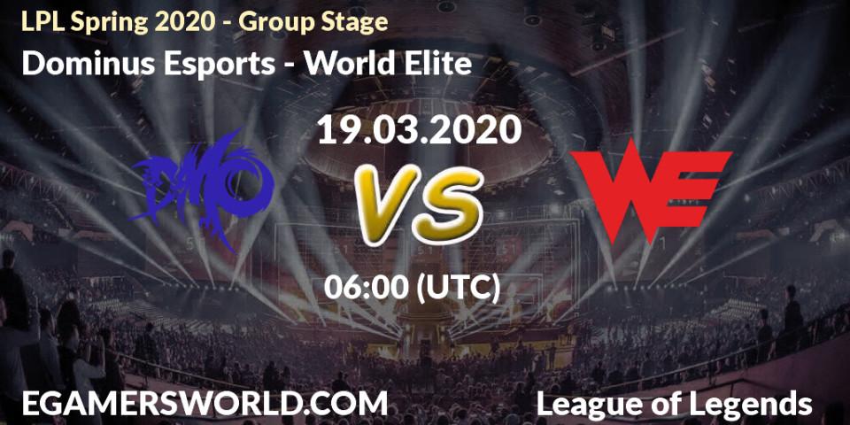 Pronósticos Dominus Esports - World Elite. 19.03.20. LPL Spring 2020 - Group Stage (Week 1-4) - LoL