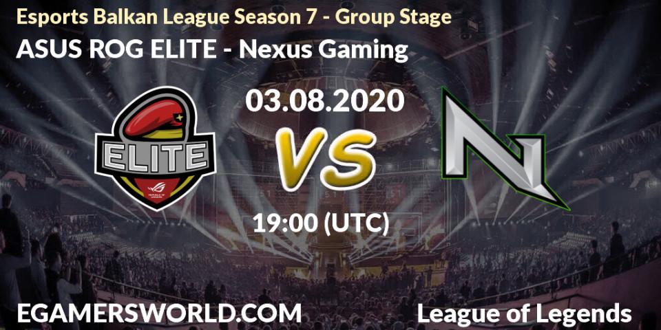 Pronósticos ASUS ROG ELITE - Nexus Gaming. 03.08.2020 at 18:50. Esports Balkan League Season 7 - Group Stage - LoL