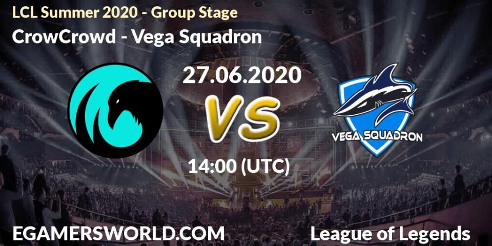 Pronósticos CrowCrowd - Vega Squadron. 27.06.2020 at 14:00. LCL Summer 2020 - Group Stage - LoL