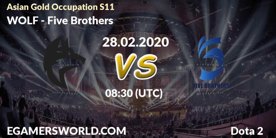 Pronósticos WOLF - Five Brothers. 28.02.20. Asian Gold Occupation S11 - Dota 2