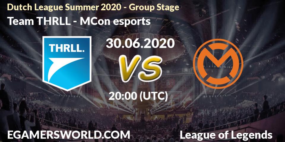 Pronósticos Team THRLL - MCon esports. 30.06.2020 at 20:00. Dutch League Summer 2020 - Group Stage - LoL