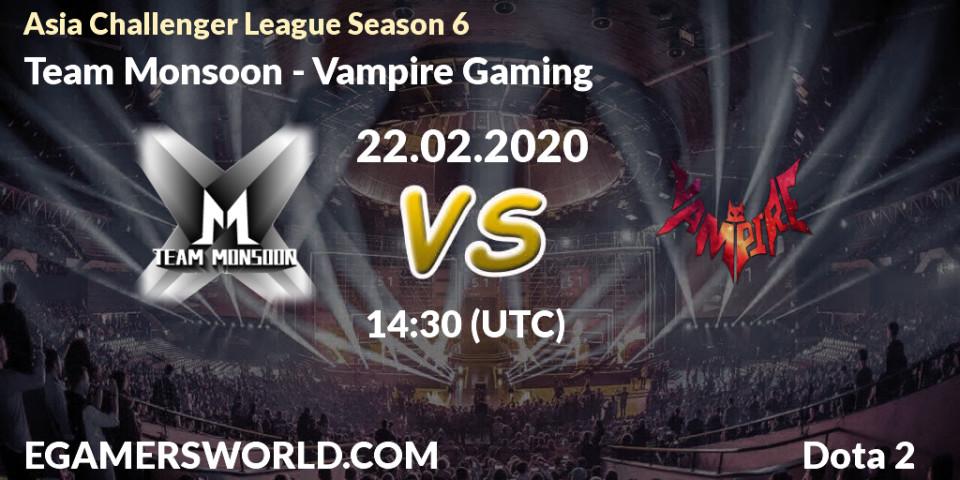 Pronósticos Team Monsoon - Vampire Gaming. 22.02.2020 at 13:56. Asia Challenger League Season 6 - Dota 2