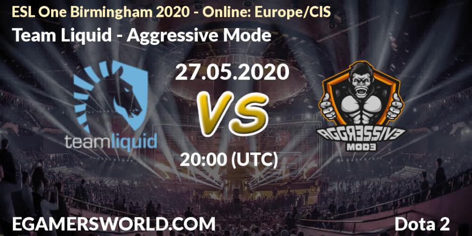 Pronósticos Team Liquid - Aggressive Mode. 27.05.20. ESL One Birmingham 2020 - Online: Europe/CIS - Dota 2