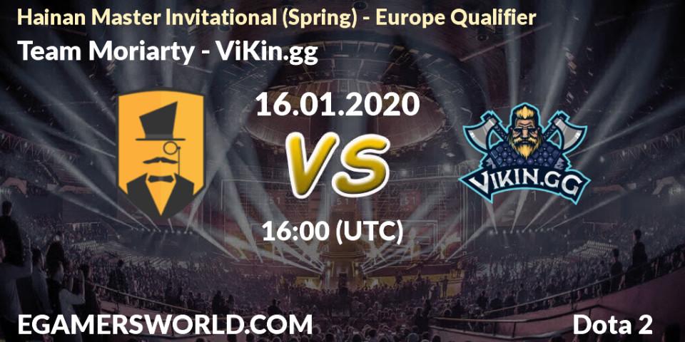 Pronósticos Team Moriarty - ViKin.gg. 16.01.20. Hainan Master Invitational (Spring) - Europe Qualifier - Dota 2