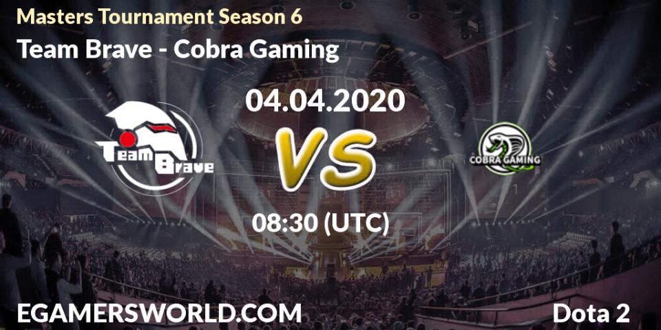 Pronósticos Team Brave - Cobra Gaming. 05.04.20. Masters Tournament Season 6 - Dota 2