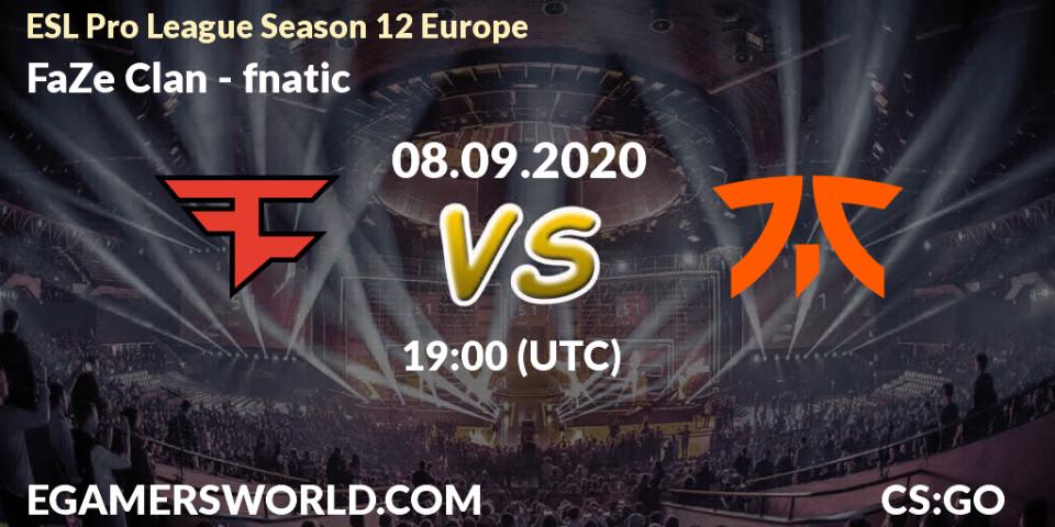 Pronósticos FaZe Clan - fnatic. 08.09.2020 at 19:30. ESL Pro League Season 12 Europe - Counter-Strike (CS2)